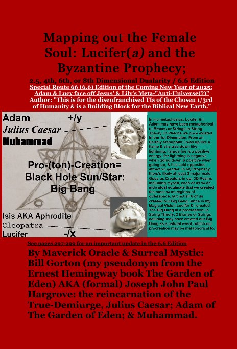 View Mapping out the Female Soul: Lucifer(a) and the Byzantine Prophecy; by Joseph John Paul Hargrove