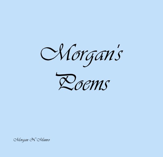 Ver Morgan's Poems por Morgan N Munro