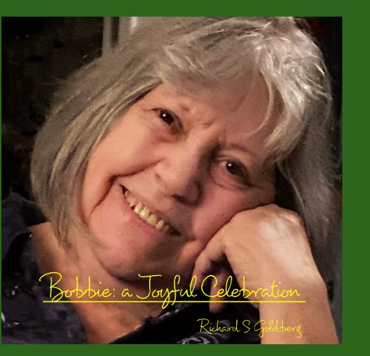 Ver Bobbie: a Joyful Celebration por Richard Goldberg