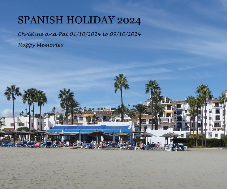 View Spanish Holiday 2024 by Pat Pudsey