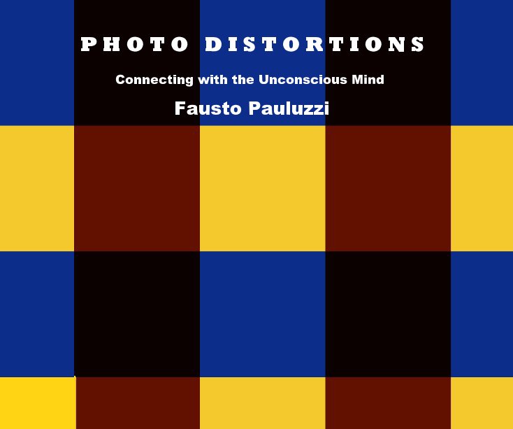 Visualizza Photodistorsions di Fausto Pauluzzi