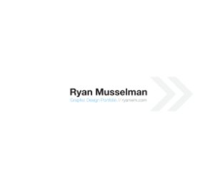 Ryan Musselman Graphic Design Portfolio book cover