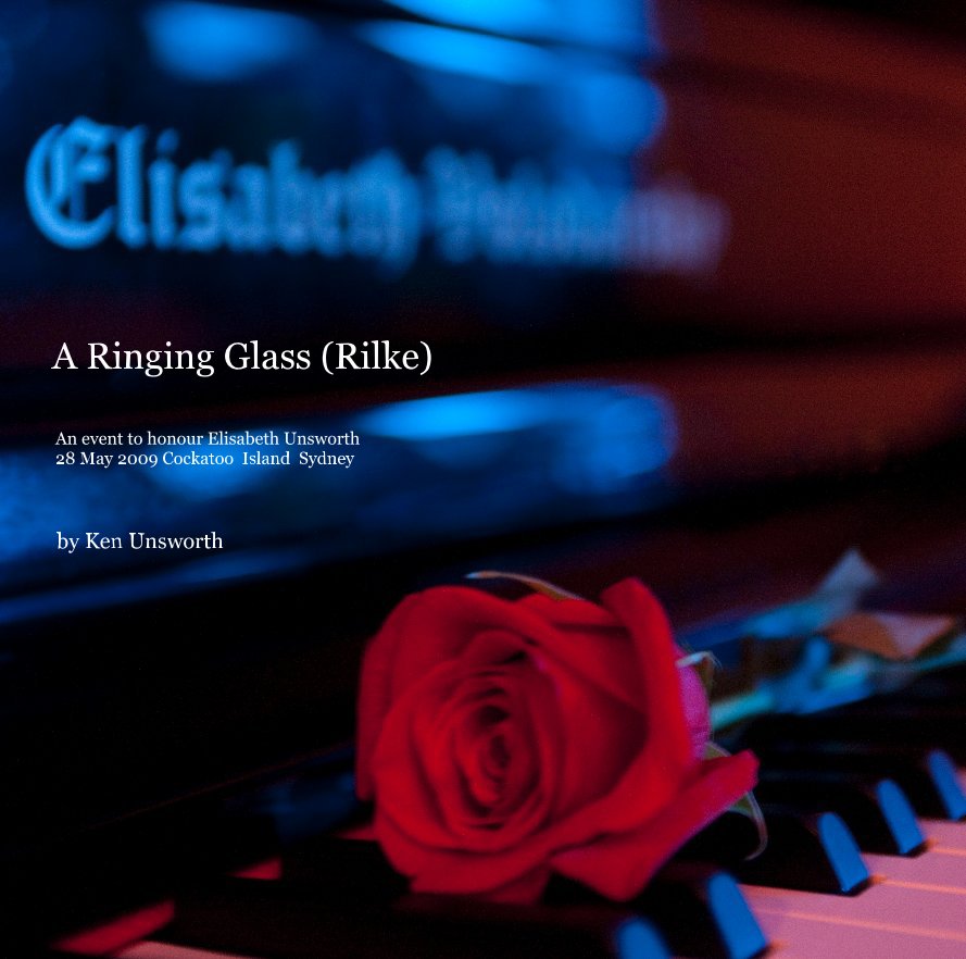 Ver A Ringing Glass (Rilke) por Ken Unsworth