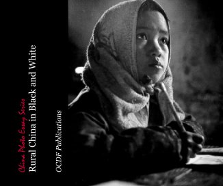 China Photo Essay Series Rural China in Black and White book cover