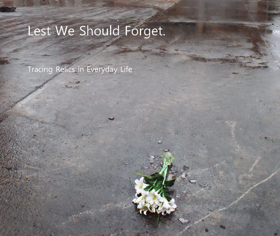 View Lest We Should Forget. by Beatrice Jarvis