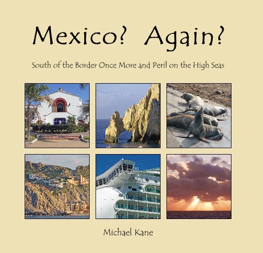 Bekijk Mexico? Again? (2nd Ed.) op Michael Kane