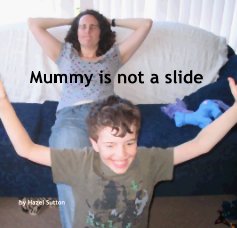 Mummy is not a slide book cover