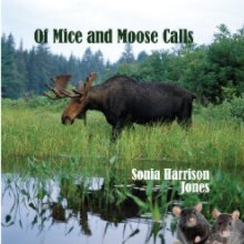 Of Mice and Moose Calls book cover