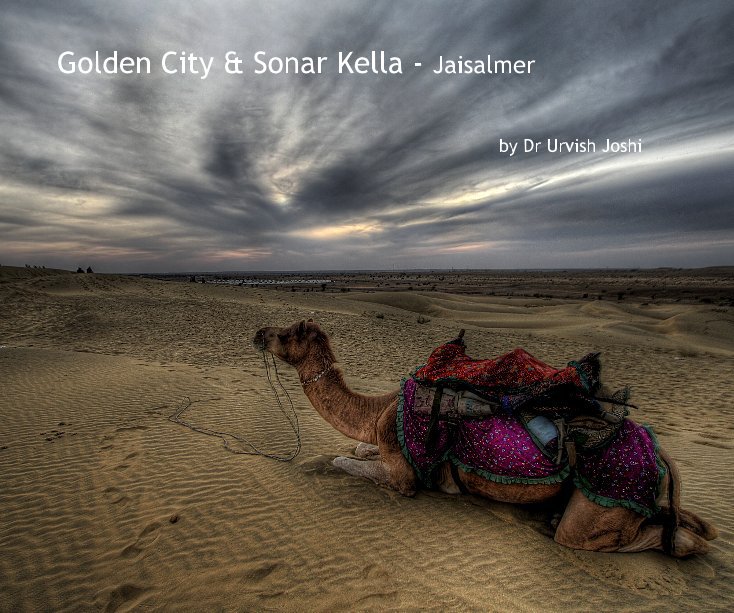 View Golden City & Sonar Kella - Jaisalmer by Dr Urvish Joshi