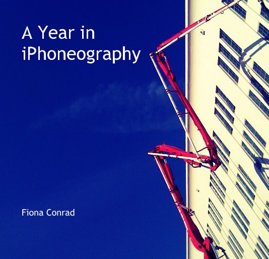 Ver A Year in iPhoneography por Fiona Conrad