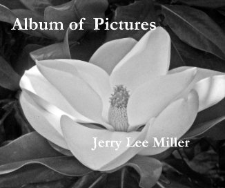 Album of Pictures Jerry Lee Miller book cover
