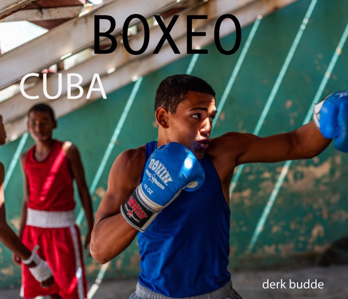 Ver BOXEO Cuba por Derk Budde