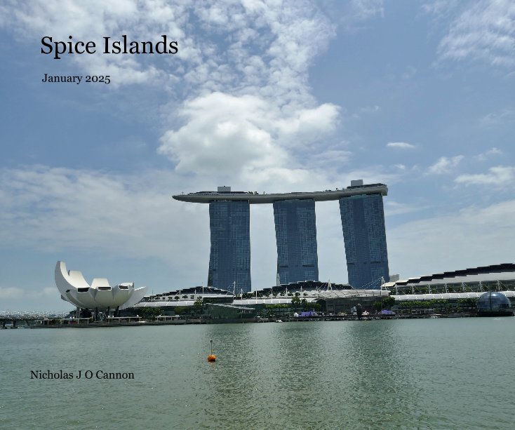 View Spice Islands by Nicholas J O Cannon