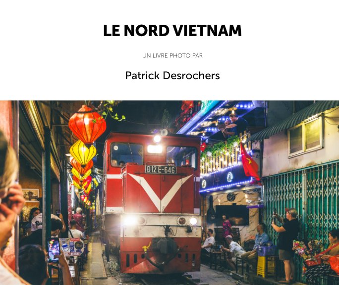 Le Nord Vietnam nach Patrick Desrochers anzeigen