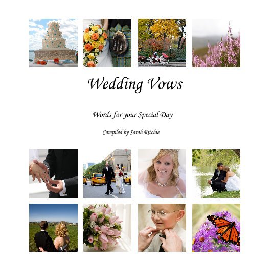 View Wedding Vows by Compiled by Sarah Ritchie
