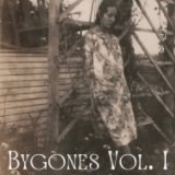 Bygones Vol. I book cover