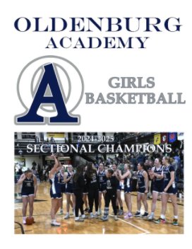 Oldenburg Academy Girls Basketball 2024-2025 book cover