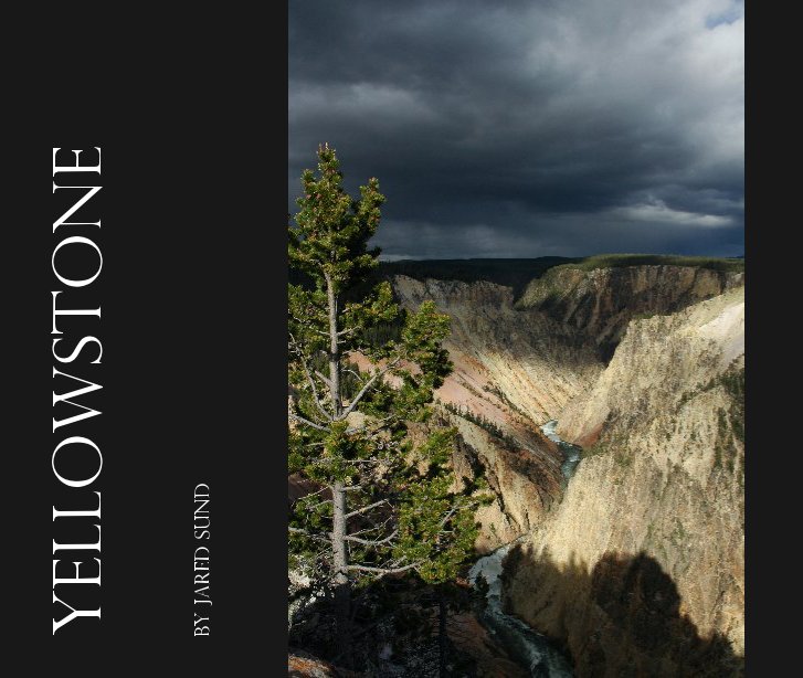 View Yellowstone by Jared Sund