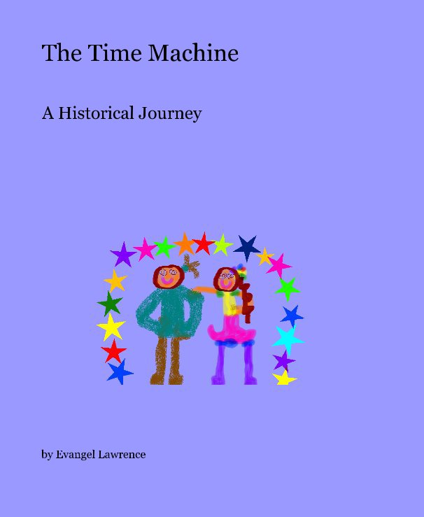 View The Time Machine by Evangel Lawrence