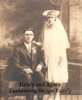 Henry and Agnes Luebbering Strope Family book cover