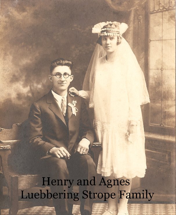 Ver Henry and Agnes Luebbering Strope Family por Diane Pope