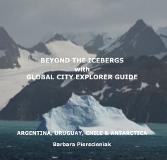 BEYOND THE ICEBERGS with GLOBAL CITY EXPLORER GUIDE book cover