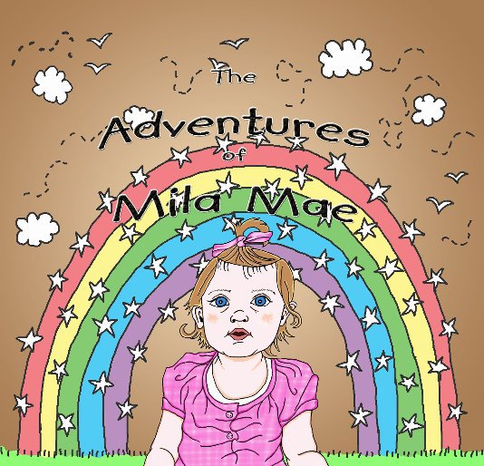 Visualizza The Adventures of Mila Mae di Tanya Peacock