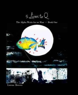 5 Lives to Q  ~ Book One book cover