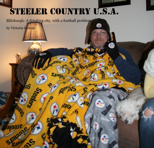 View Steeler Country U.S.A. by Victoria Janoski