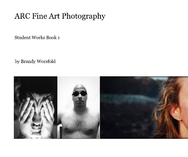 View ARC Fine Art Photography by Brandy Worsfold