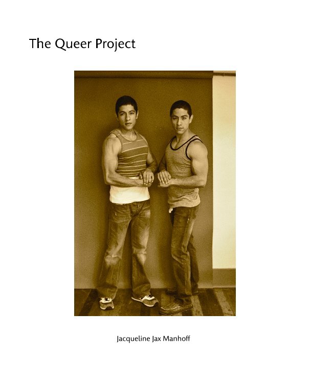 View The Queer Project by Jacqueline Jax Manhoff