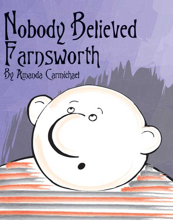 View Nobody Believed Farnsworth by Amanda Carmichael