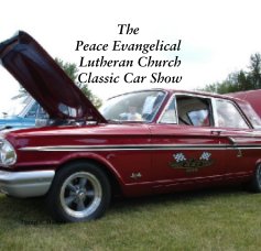 The
Peace Evangelical
 Lutheran Church
 Classic Car Show book cover