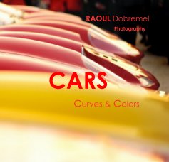 RAOUL Dobremel Photography CARS curves & colors book cover