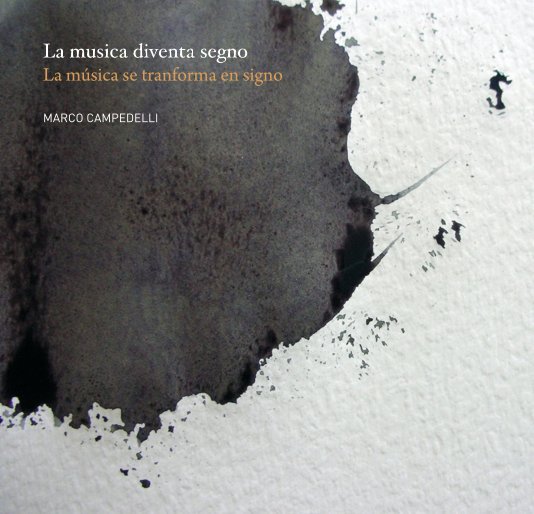 View La musica diventa segno by Marco Campedelli