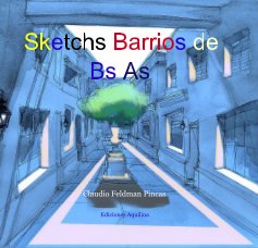 Sketchs Barrios de Bs As book cover
