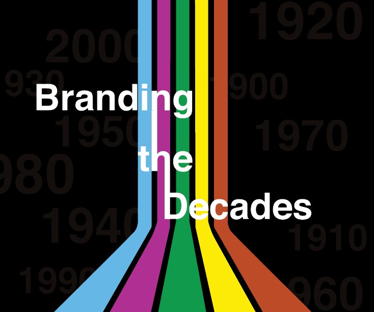 Ver Branding the Decades por Rachael Hubacek