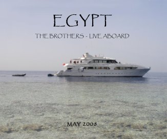 2008 EGYPT THE BROTHERS - LIVE ABOARD book cover