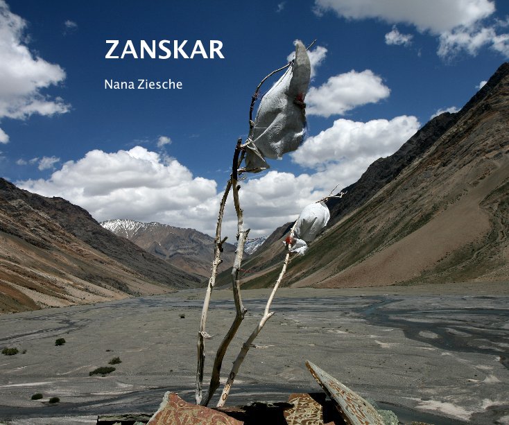 View ZANSKAR by Nana Ziesche