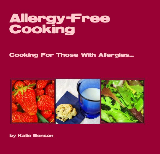 View Allergy-Free Cooking by Katie Benson