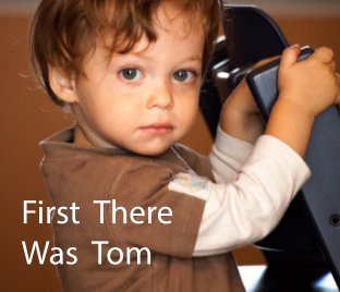 First There Was Tom book cover