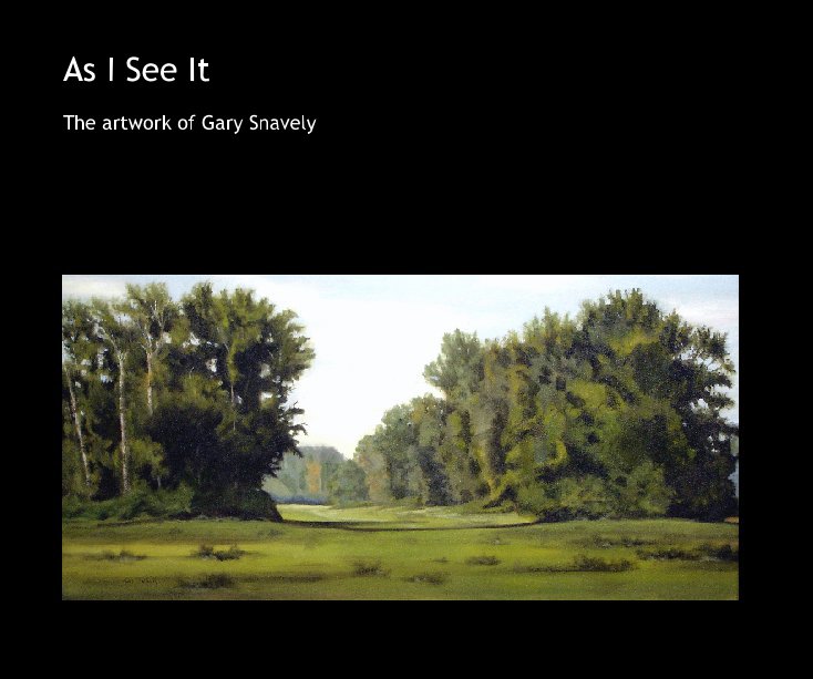Ver As I See It por Gary Snavely