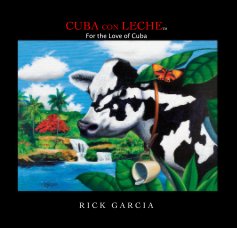 CUBA CON LECHE For the Love of Cuba book cover