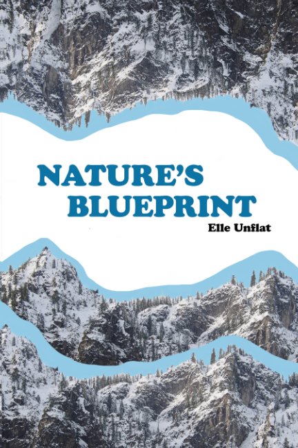 View Nature's Blueprint by Elle Unflat