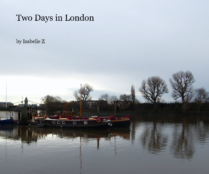 View Two Days in London by Isabelle Z