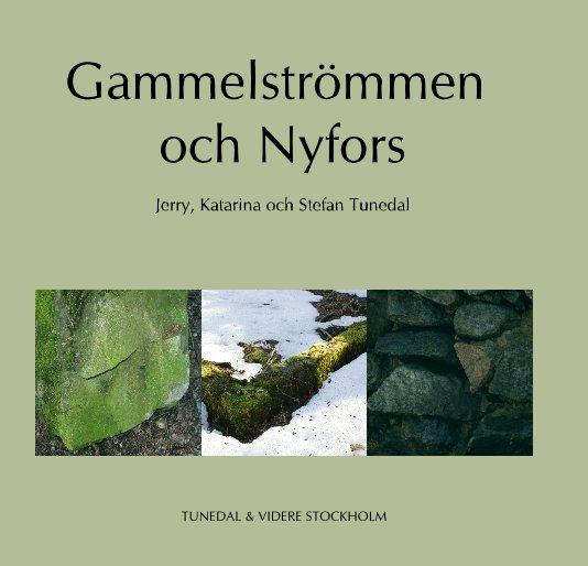 Ver GammelstrÃ¶mmen och Nyfors por TUNEDAL & VIDERE STOCKHOLM