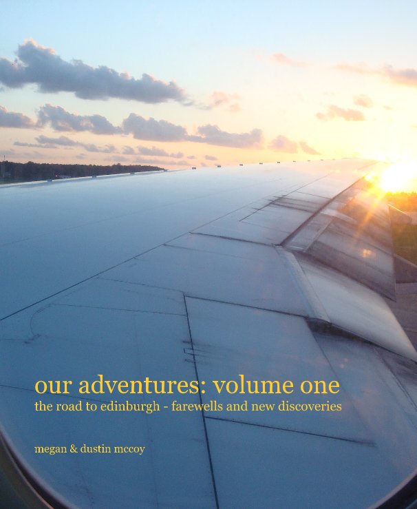 View Our Adventures: Volume One by megan & dustin mccoy