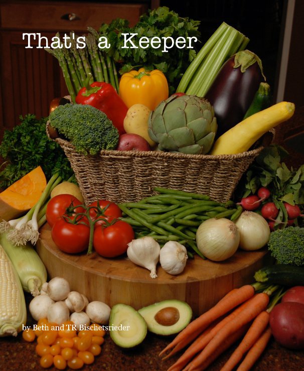 View That's a Keeper by Beth and TR Bischetsrieder