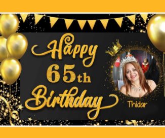 Thidar Dwyer - 65th Birthday book cover