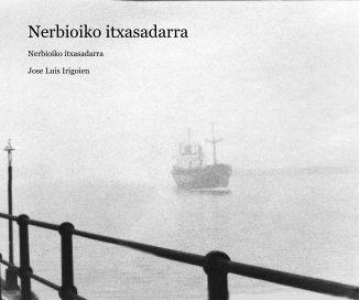 Nerbioiko itxasadarra book cover